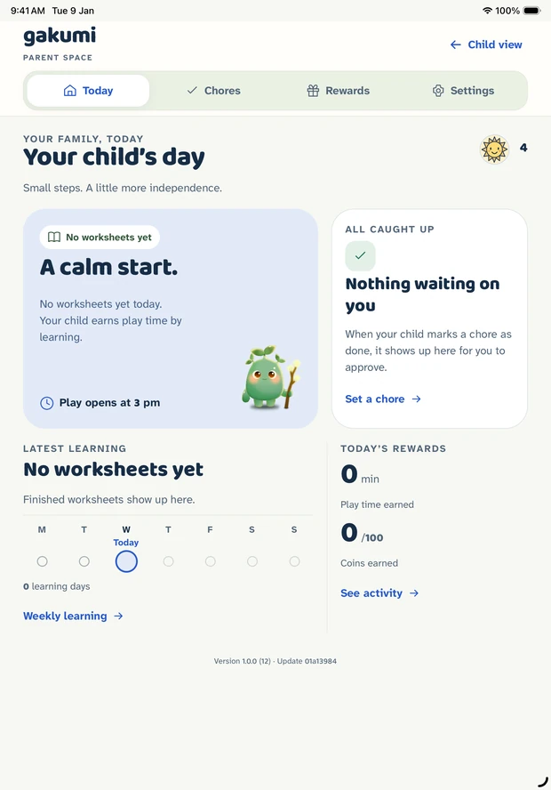 Gakumi parent area on iPad, Today tab: tabs for Today, Chores, Rewards and Settings, a card for your child's day with Sobo and the time play opens, a card saying nothing is waiting on you, and a Monday-to-Sunday week strip.