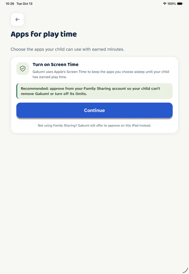 Gakumi setup step on iPad titled Apps for play time, explaining the Screen Time permission and recommending Family Sharing approval, with a Continue button.
